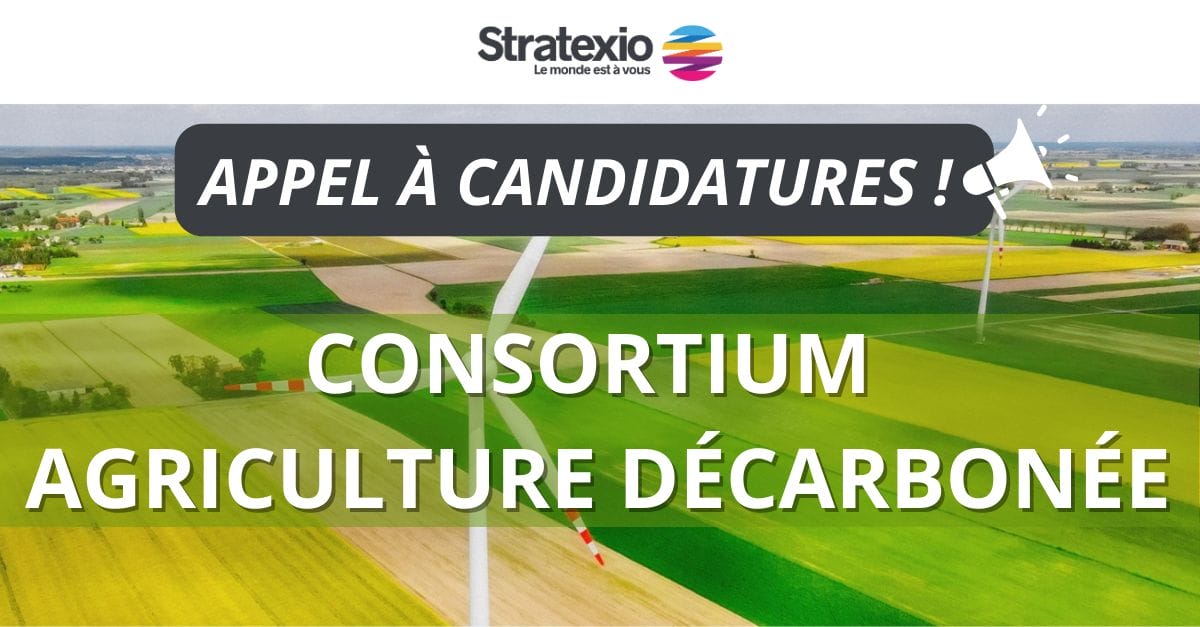 APPEL A CANDIDATURES – Consortium Agriculture Décarbonée 📣